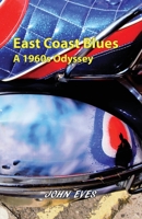 East Coast Blues - A 1960s Odyssey 1782226346 Book Cover