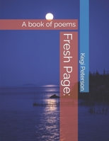 Fresh Page:: A book of poems B0CKZLBZGM Book Cover