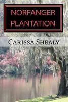 Norfanger Plantation 1450569412 Book Cover