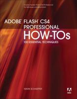 Adobe Flash CS4 Professional How-Tos: 100 Essential Techniques (How-Tos) 0321580044 Book Cover