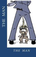 The Man: Pissed on Me 147500835X Book Cover