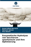 Enzymatische Hydrolyse von Saccharum spontaneum und ihre Optimierung (German Edition) 6209781268 Book Cover