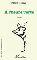 À l'heure verte (Rue Des Écoles) (French Edition) 2343225486 Book Cover