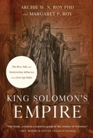 King Solomon's Empire: The Rise, Fall, and Modern-Day Influence of an Iron-Age Ruler 164960341X Book Cover