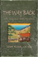 The Way Back 0615516033 Book Cover