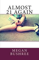 Almost 21 Again 1519474091 Book Cover