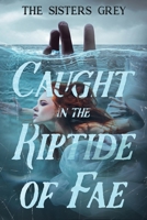 Caught in the Riptide of Fae B0CGCHJ2ZX Book Cover