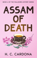 Assam of Death (The Wallshire Mystery Series) B0FJRMFB32 Book Cover
