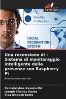 Una recensione di - Sistema di monitoraggio intelligente delle presenze con Raspberry Pi: Riconoscimento dei volti 6206065332 Book Cover