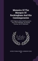 Memoirs of the Marquis of Rockingham and His Contemporaries: With Original Letters and Documents Now First Published / by George Thomas, Earl of Ablemarle 1018481419 Book Cover