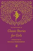 The Puffin Book of Classic Stories for Girls 0143331337 Book Cover