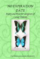 No Expiration Date 0557030471 Book Cover