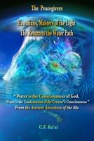 The Peacegivers, Hawaiians, Masters of the Light the Return to the Water Path B0BCH1BRBZ Book Cover