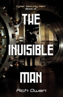 Cyber Security Sam Book 2: The Invisible Man 1098357213 Book Cover