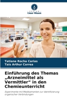 Einführung des Themas "Arzneimittel als Vermittler" in den Chemieunterricht (German Edition) 6207893794 Book Cover