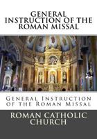 General Instruction of the Roman Missal 1575555433 Book Cover
