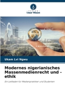 Modernes nigerianisches Massenmedienrecht und -ethik (German Edition) 6207920902 Book Cover