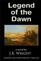 Legend of the Dawn 1479274402 Book Cover