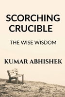 Scorching Crucible B0BHKYJZZX Book Cover