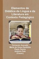 Elementos de Didática da Língua e da Literatura em Contexto Pedagógico 9728952406 Book Cover