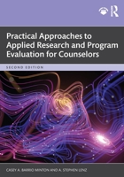Practical Approaches to Applied Research and Program Evaluation for Counselors 1032957212 Book Cover