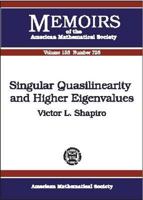 Singular Quasilinearity and Higher Eigenvalues 0821827170 Book Cover