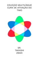 Versão em português Coleção Multilíngue Cura de Ativação do Timo B0C1DTY59Y Book Cover