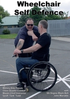 Wheelchair Self Defence 0958255741 Book Cover