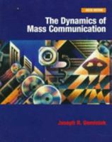 The Dynamics of Mass Communication 1994 (Mcgraw-Hill Series in Communication) 0070178054 Book Cover