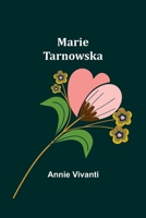 Marie Tarnowska 1514776480 Book Cover