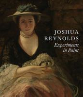 Joshua Reynolds: Experiments In Paint 0900785756 Book Cover
