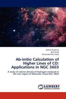 Ab-initio Calculation of Higher Lines of CO: Applications in NGC 3603 365932289X Book Cover