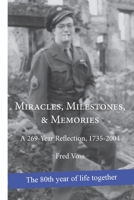 Miracles, Milestones, & Memories: A 269-Year Reflection, 1735-2004 1463551967 Book Cover