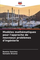 Modèles mathématiques pour l'approche de nouveaux problèmes d'ingénierie (French Edition) 6203990647 Book Cover