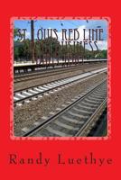 St. Louis Red Line Train Business Directory 1482320304 Book Cover