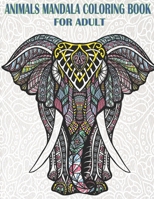 Animals Mandala Coloring Book: For Adults - 50 full Pages of animals coloring book B08MHMQYRC Book Cover