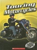 Touring Motorcycles (Torque: Motorcycles) 1600141366 Book Cover