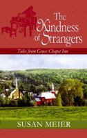 The Kindness of Strangers (Tales from Grace Chapel Inn, #23)