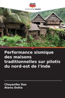 Performance sismique des maisons traditionnelles sur pilotis du nord-est de l'Inde 6205315866 Book Cover