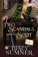 Two Scandals and a Scot 3985361630 Book Cover