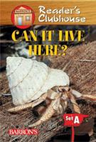 Can It Live Here? (Reader's Clubhouse Level 1 Reader) 0764132911 Book Cover