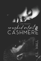 Crushed Velvet & Cashmere: (A Forbidden Love Romance) B0BT71WTFM Book Cover
