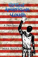 Great American Youth: A True Saga 1456760432 Book Cover