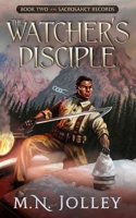 The Watcher's Disciple 109289070X Book Cover