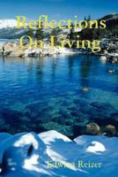 Reflections on Living 1435702875 Book Cover
