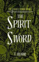 The Spirit Sword: Demon Fighting Action Adventure Book, The Whole Armor Series (Book 1) B0GY2RR6FX Book Cover