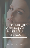 En los buques que bajan hasta tu regazo B09QKWPF6V Book Cover