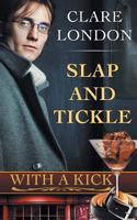 Slap and Tickle 1544917589 Book Cover