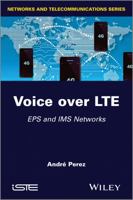 Voice Over Lte: EPS and IMS Networks 1848215347 Book Cover