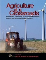 Agriculture at a Crossroads: Volume IV: North America and Europe 1597265497 Book Cover